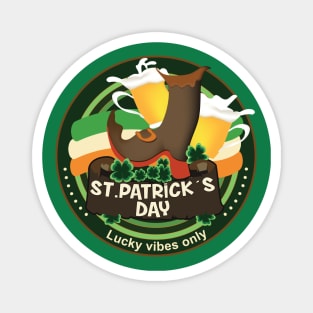 St. Patrick´s day lucky vibes only Magnet